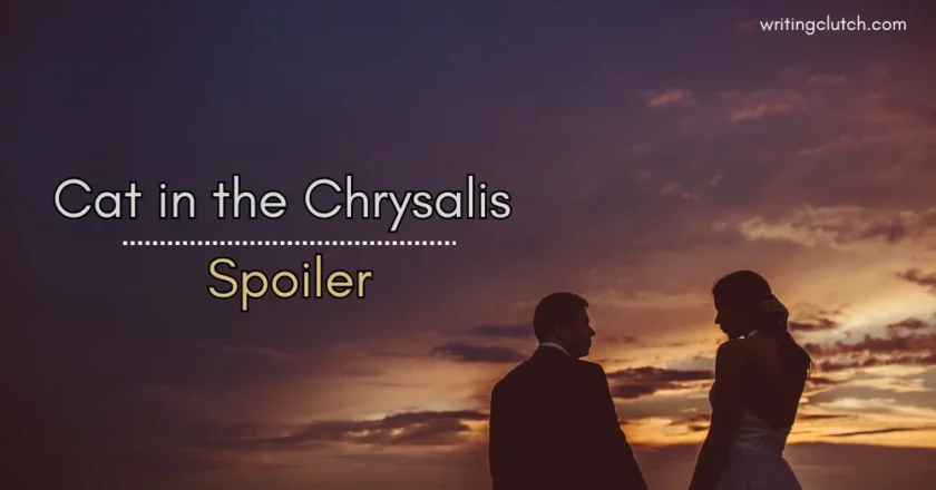 Cat in the Chrysalis Spoiler: Your Complete Info