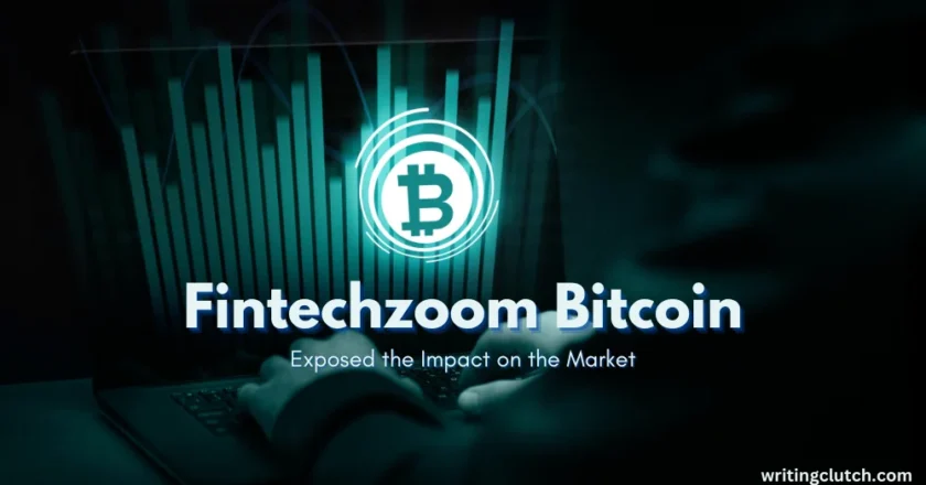 Fintechzoom Bitcoin: Exposed the Impact on the Market