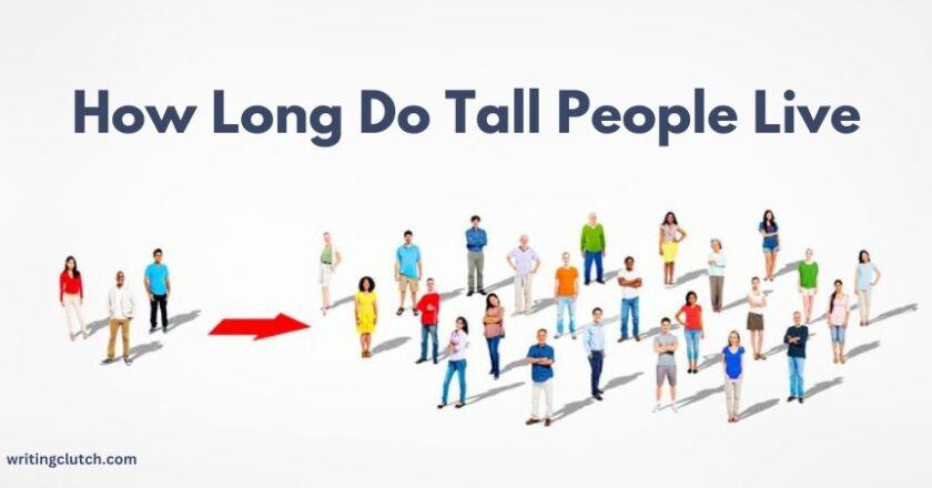 How Long Do Tall People Live: Unveiling the Secrets